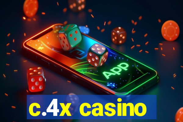 c.4x casino